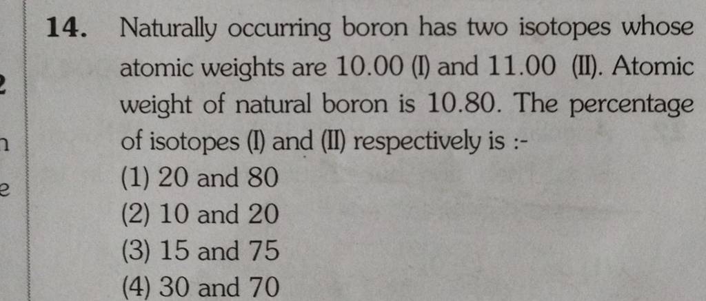 Boron Has Two Naturally Occurring Isotopes