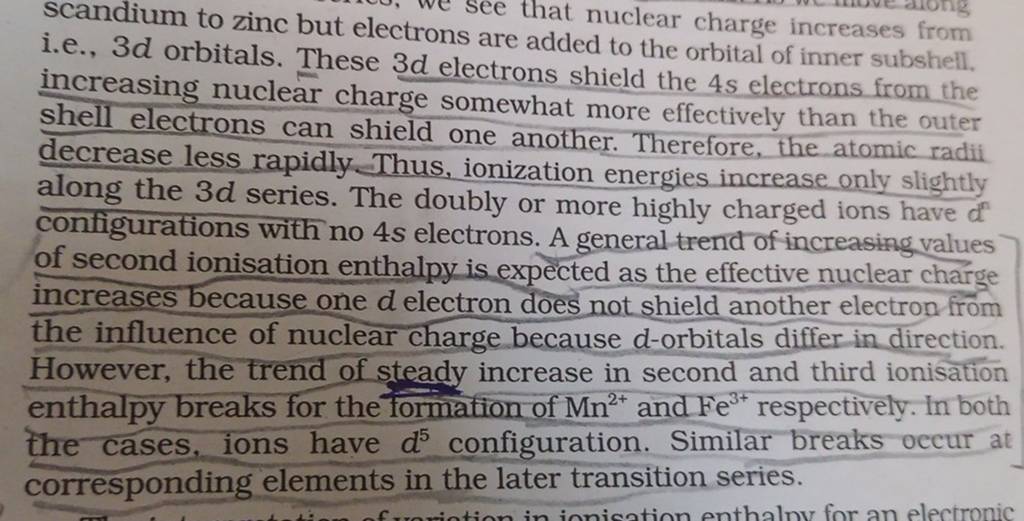 Scandium to zinc but electronsee that nuclear charge increases from i.e.,..