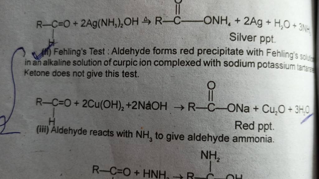 Silver ppt. 11) Fehling's Test Aldehyde forms red precipitate with Fehl..