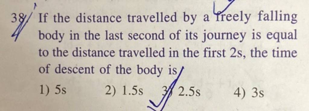 38-if-the-distance-travelled-by-a-freely-falling-body-in-the-last-second