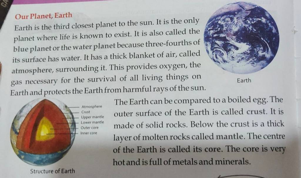 Our Earth Earth is the third closest to the sun. It is the..