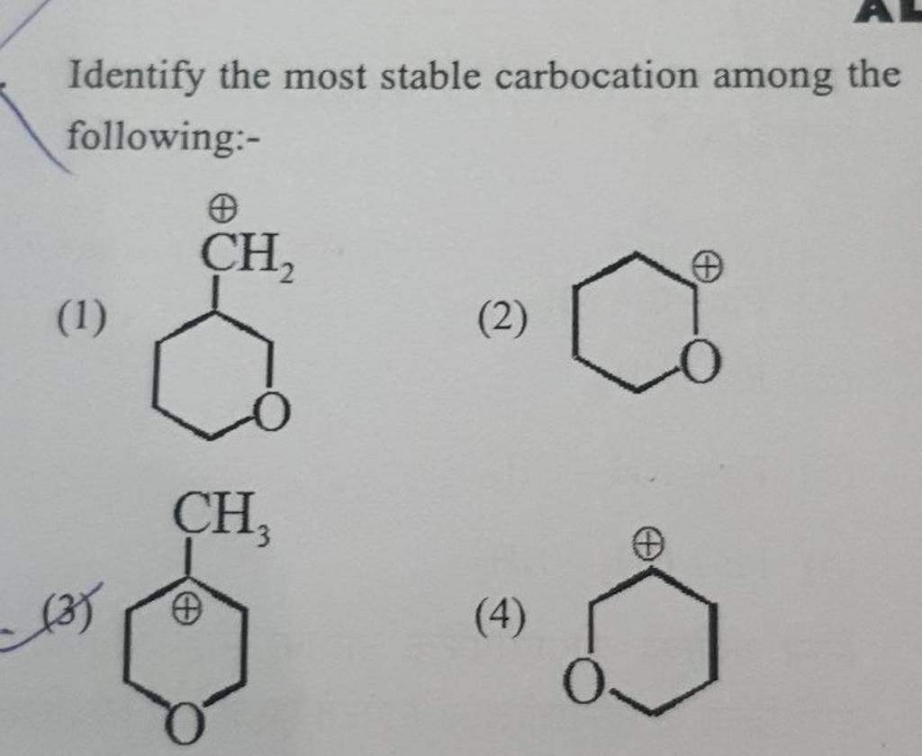 Identify the most stable carbocation among the following: Filo Identify the most stable carbocation among the following: Filo