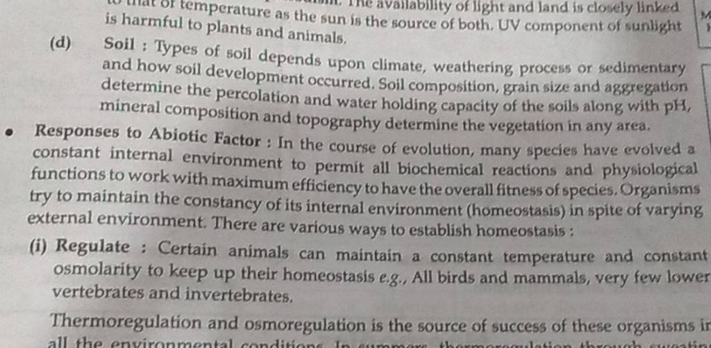 is harmful to plants as the sun is the source of both. UV component of su..