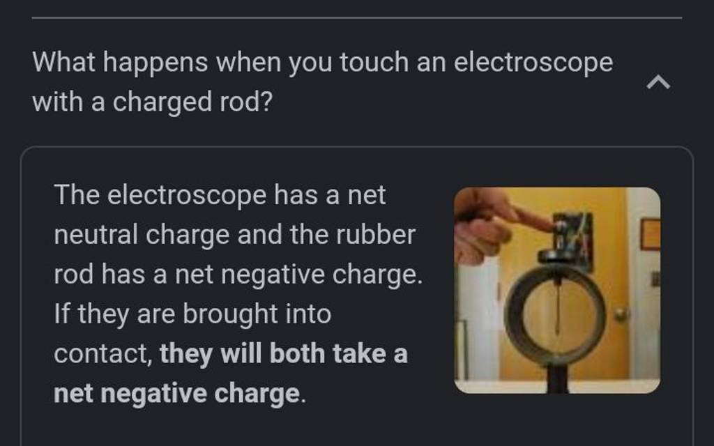 What happens when you touch an electroscope with a charged rod? The elect..