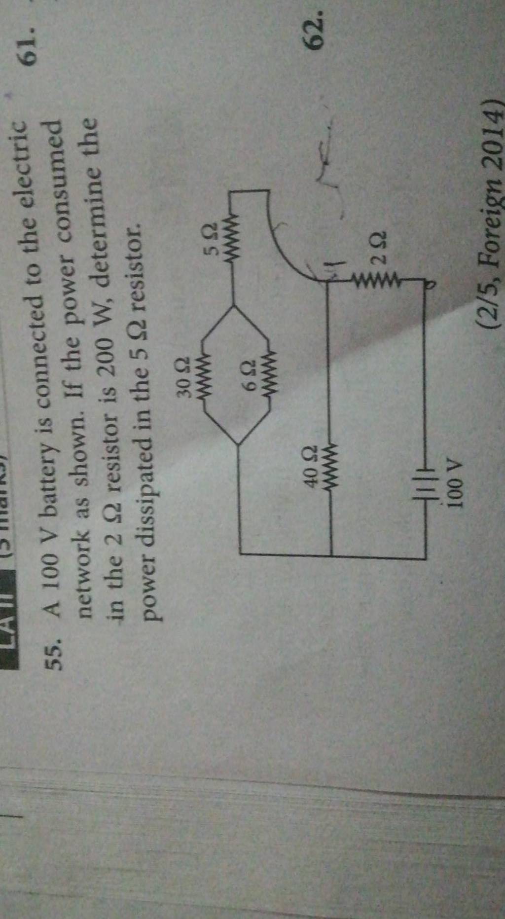 55. A 100 V battery is connected to the electric network as shown. If the..