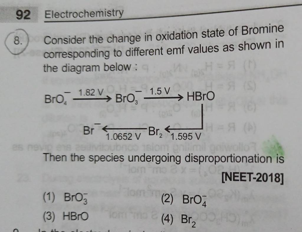 92 Electrochemistry 8. Consider the change in oxidation state of Bromine