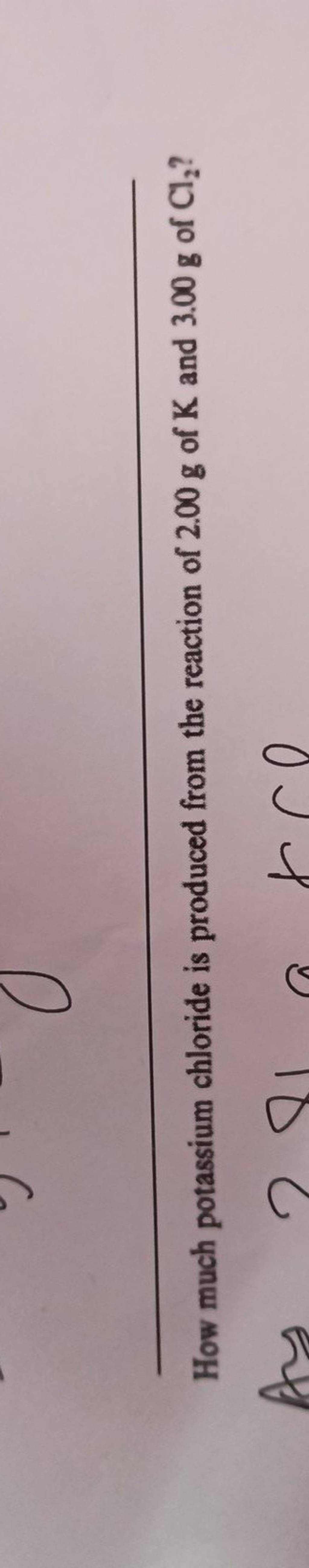 How much potassium chloride is produced from the reaction of 2.00 g of K