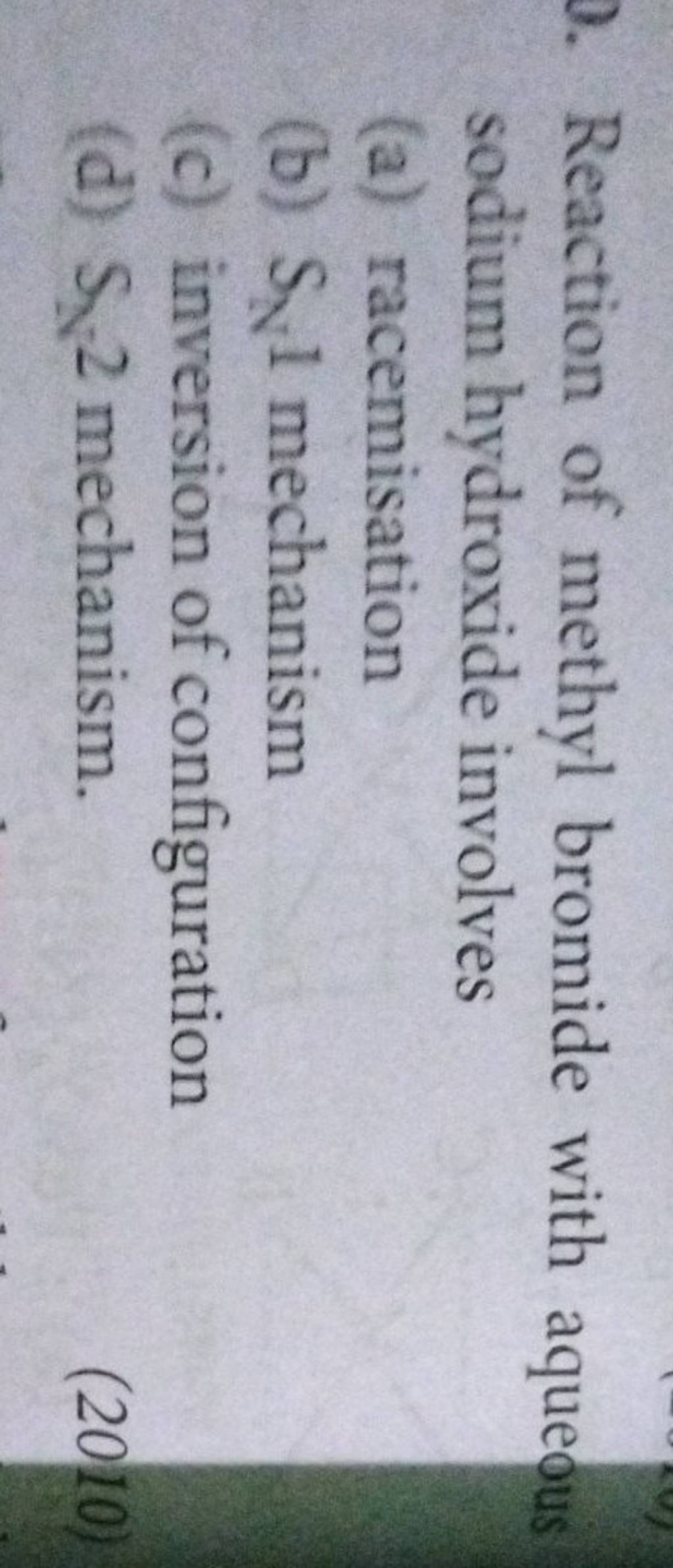 Reaction of methyl bromide with aqueous sodium hydroxide involves Filo