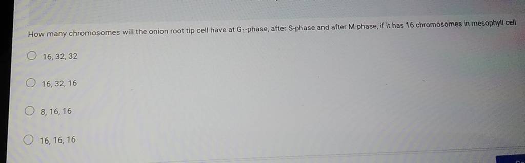 How Many Chromosomes Will The Onion Root Tip Cell Have At G1 -phase, Afte..