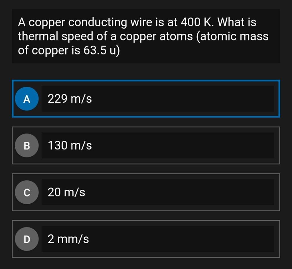 A copper conducting wire is at 400 K. What is thermal speed of a copper a..