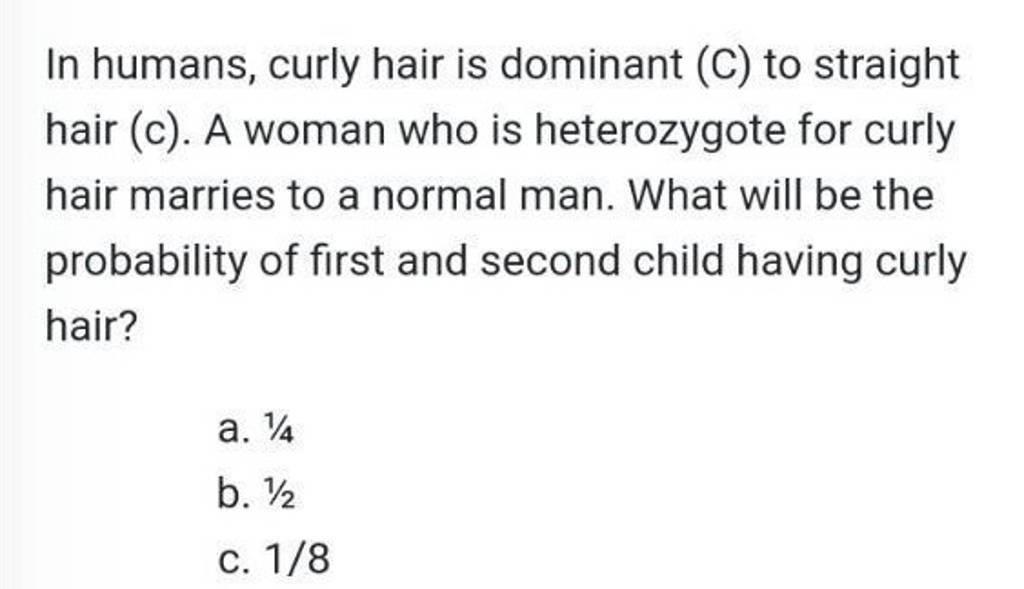 In Humans Curly Hair Is Dominant C To Straight Hair c A Woman Who I in-humans-curly-hair-is-dominant-c-to-straight-hair-c-a-woman-who-i