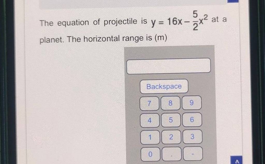 the-equation-of-projectile-is-y-16x-25-x2-at-a-planet-the-horizontal-ran
