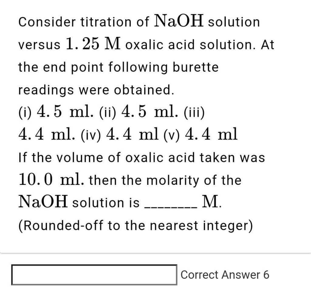 Consider titration of NaOH solution versus 1.25 M oxalic acid solution. A..