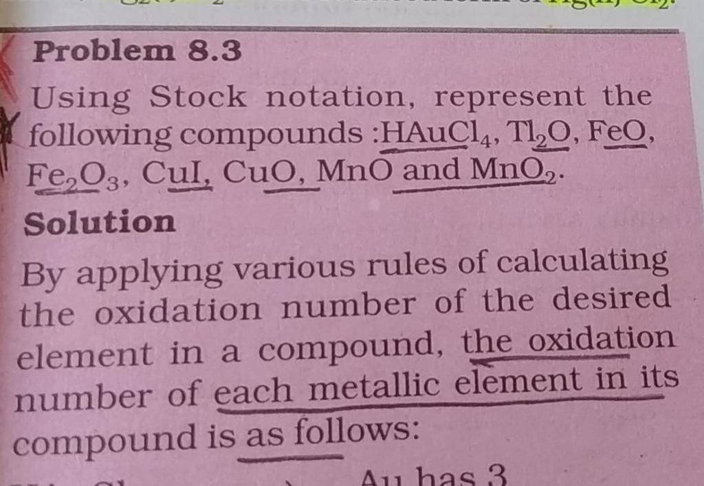 Problem 8.3 Using Stock notation, represent the following compounds HAu..