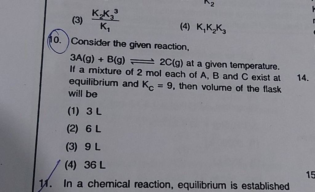 (10.) Consider The Given Reaction, 3A(g)+B(g)⇌2C(g) At A Given Temperatur..