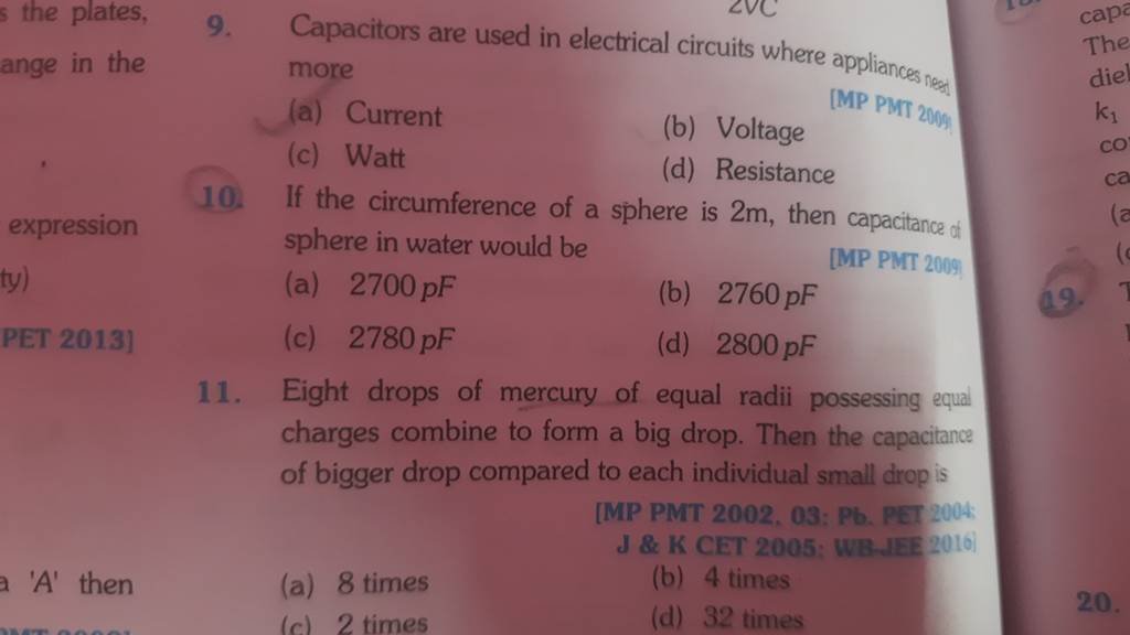 Capacitors are used in electrical circuits where appliances nees more (a..