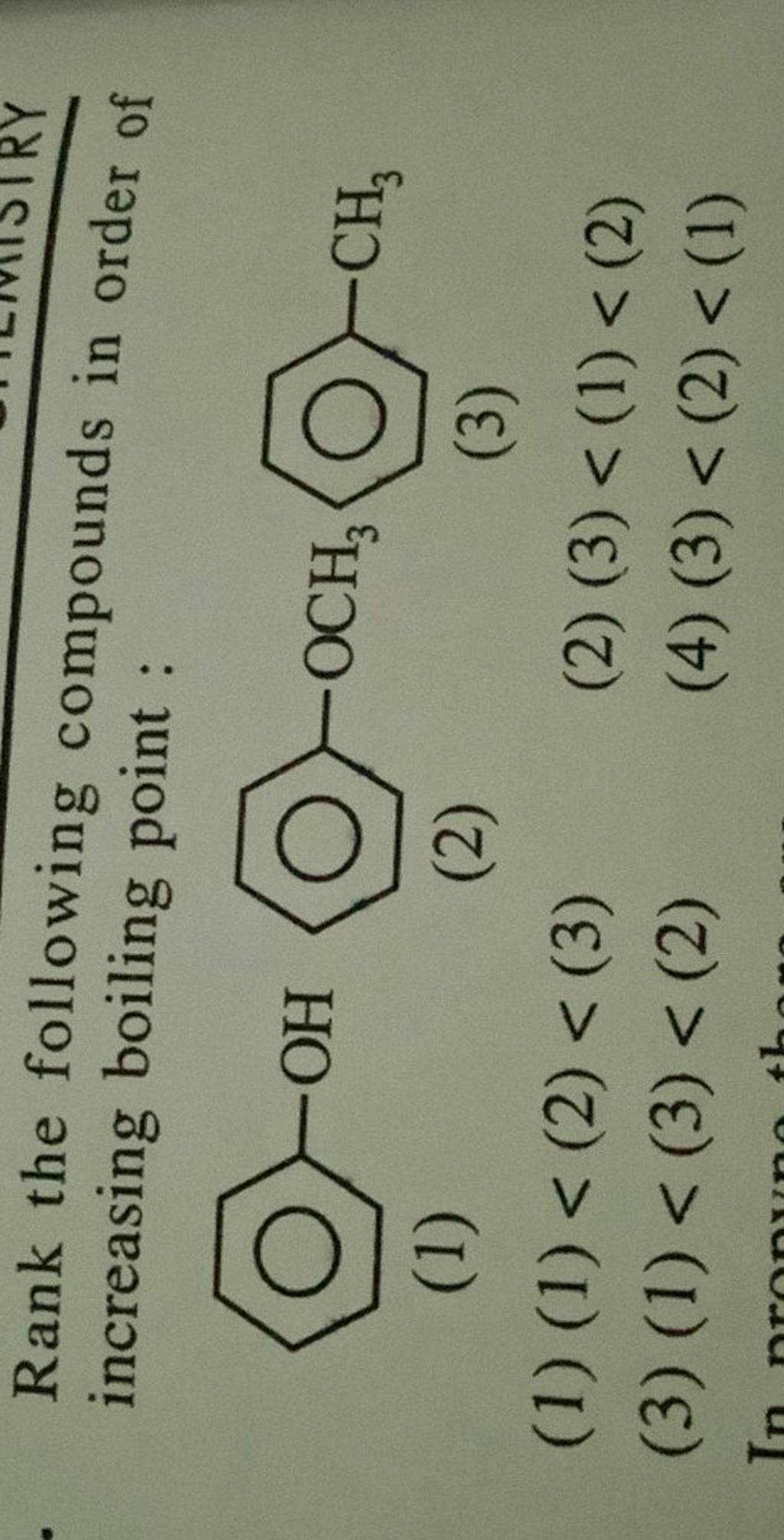 Rank the following compounds in order of increasing boiling point : | Filo