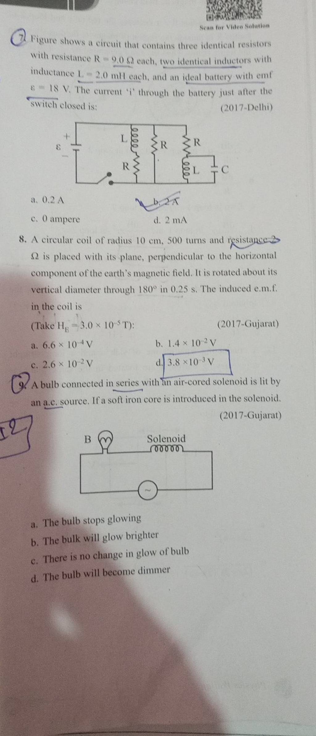 A bulb connected in series with an aircored solenoid is lit by an a.c. s..