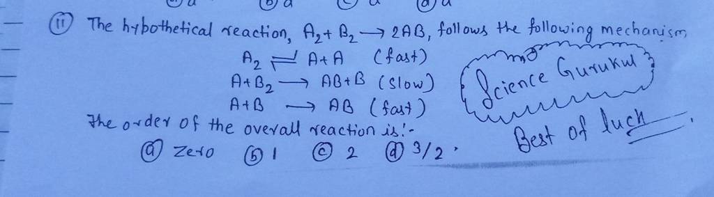 The Hypothetical Reaction, A2 +B2 →2AB, Follows The Following Mechanism