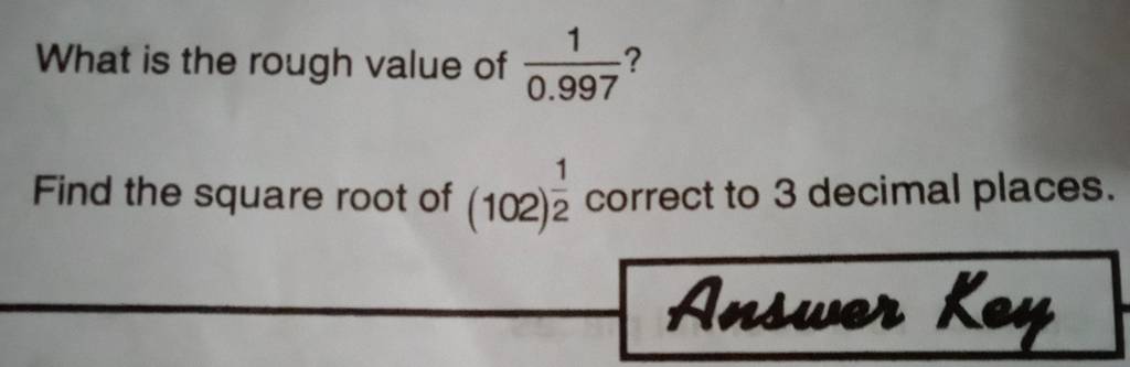 what-is-the-rough-value-of-0-9971-find-the-square-root-of-102-21-corr