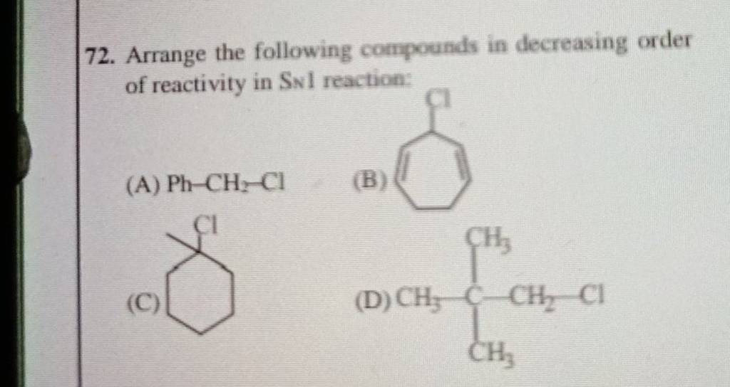 72 Arrange The Following Compounds In Decreasing Order Of Reactivity In 8546