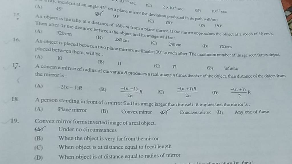 Convex mirror forms inverted image of a real object. (41 Under no circums..