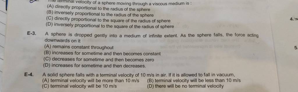 E-3. A sphere is dropped gently into a medium of infinite extent. As the