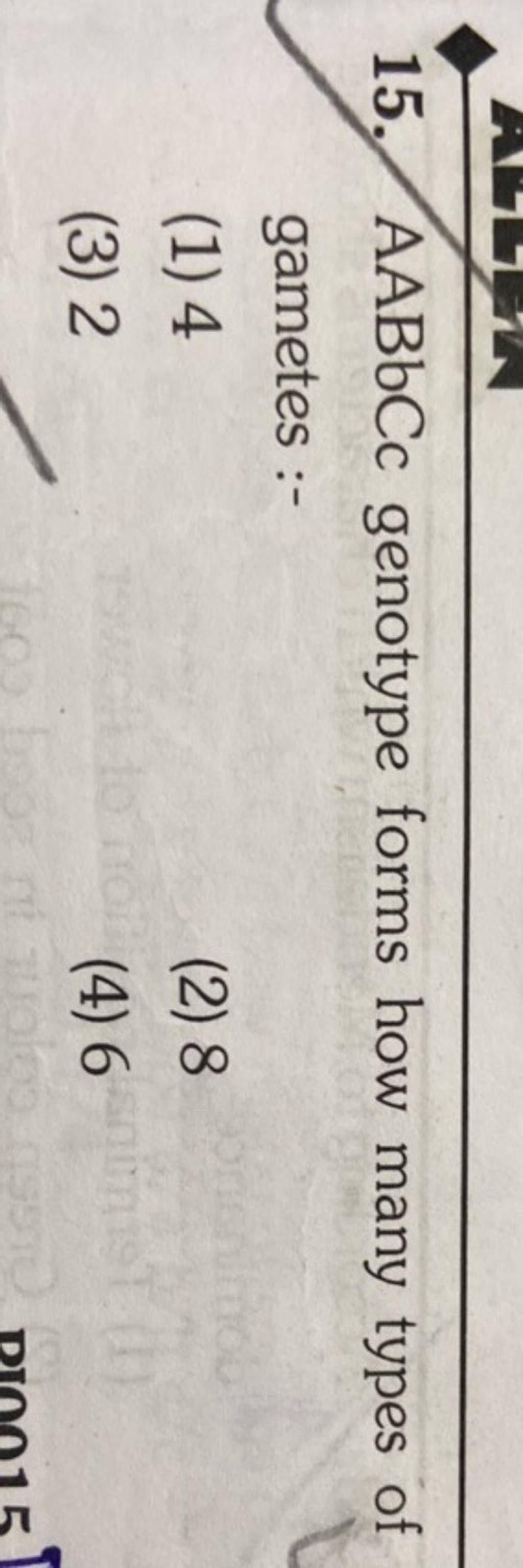 AABbCc genotype forms how many types of gametes Filo
