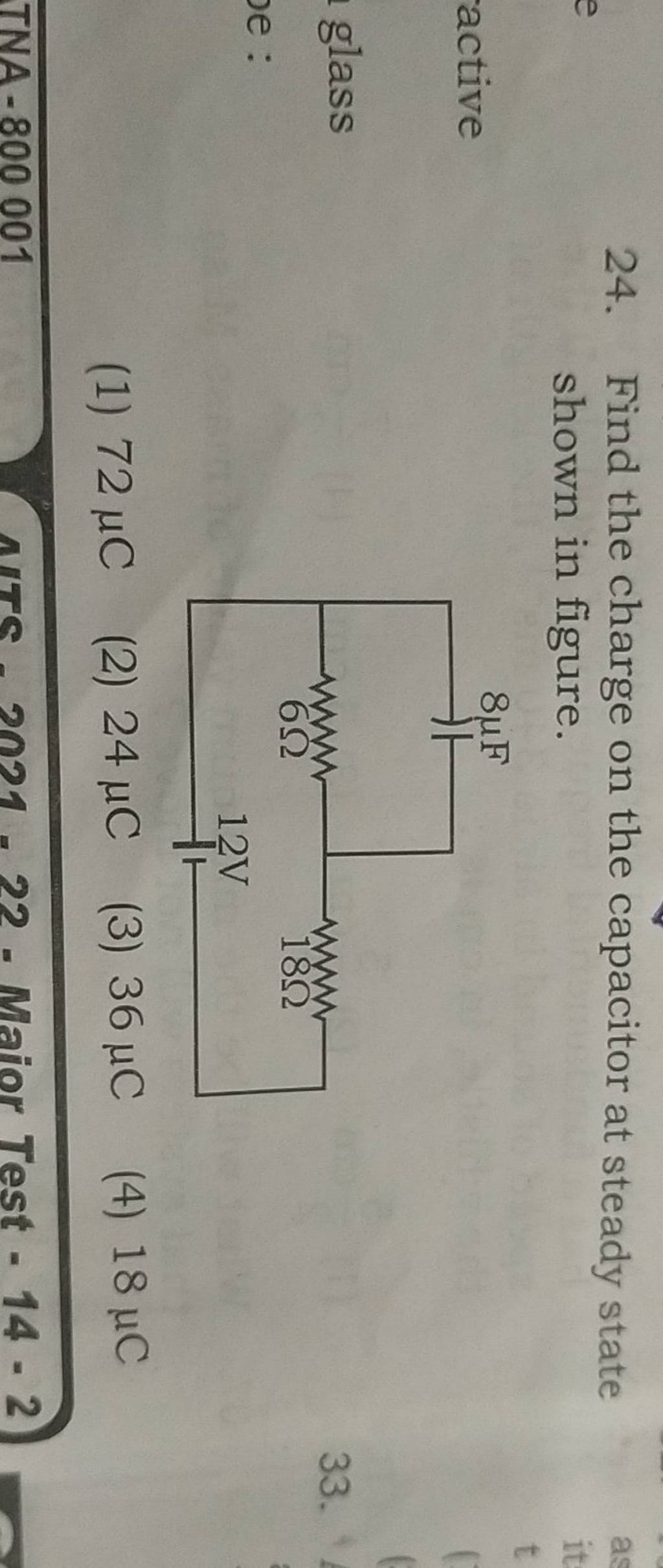 Find the charge on the capacitor at steady state shown in figure. Filo