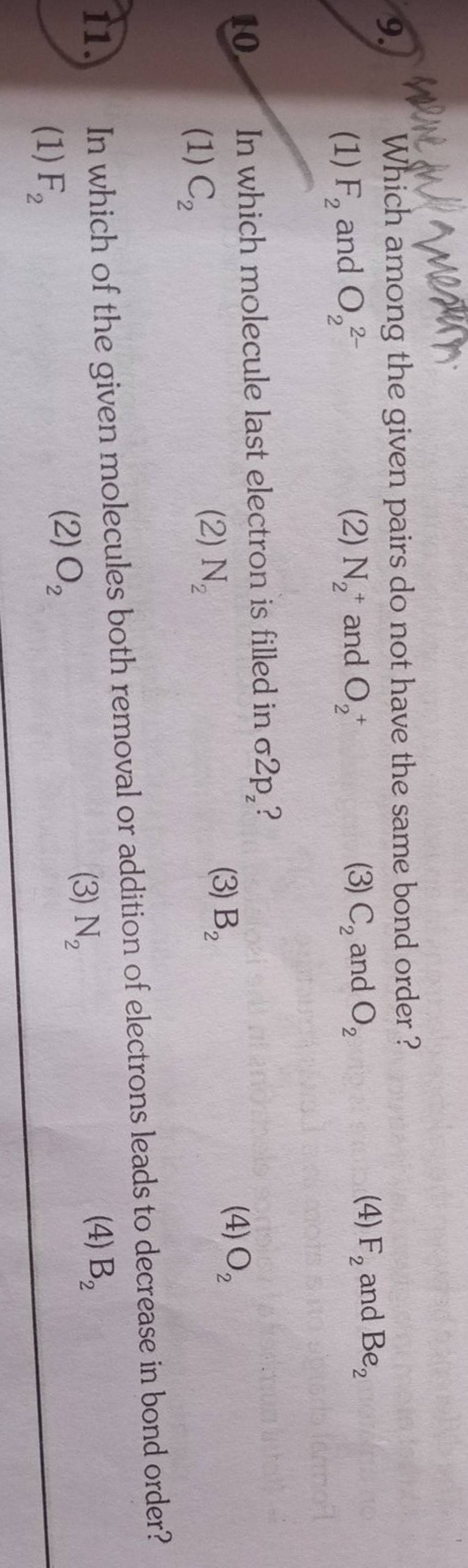 Which among the given pairs do not have the same bond order? Filo