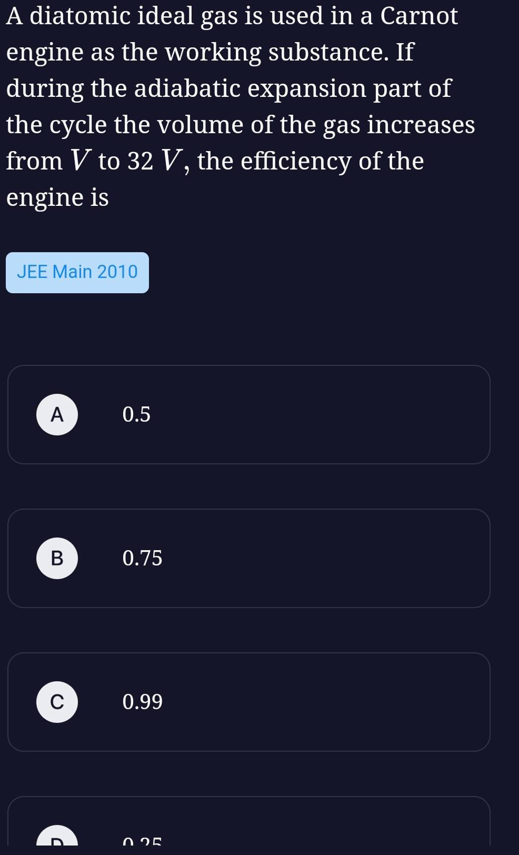 A diatomic ideal gas is used in a Carnot engine as the working substance...