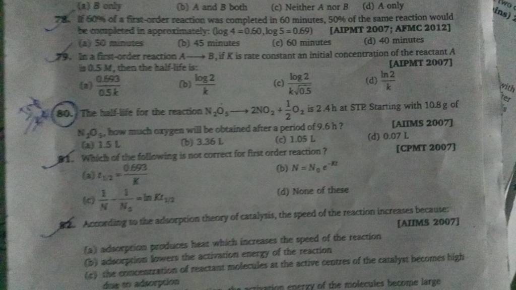 x+R. The hasf Hife for the reaction N2 O5 2NO2 +21 O2 is 2.4 h at ST Z2..