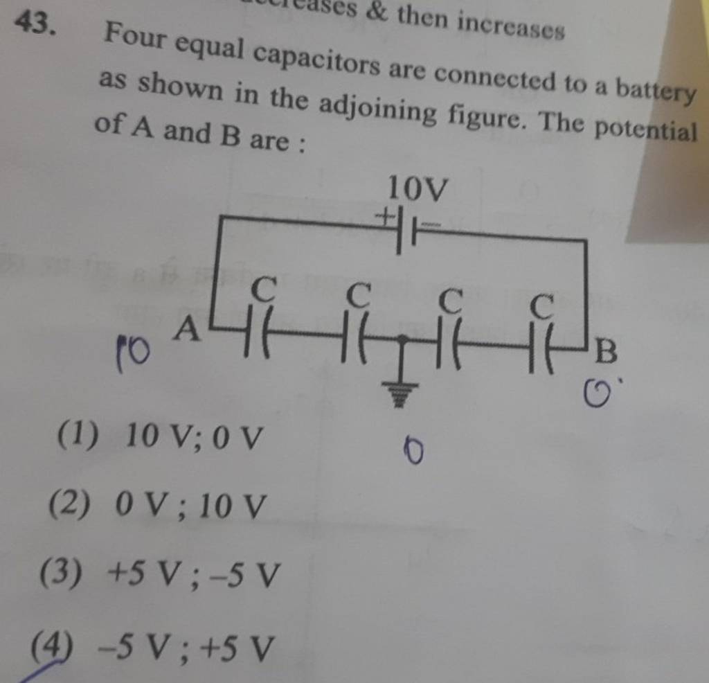 43. Four equal capacitors are connected to a battery as shown in the adjo..