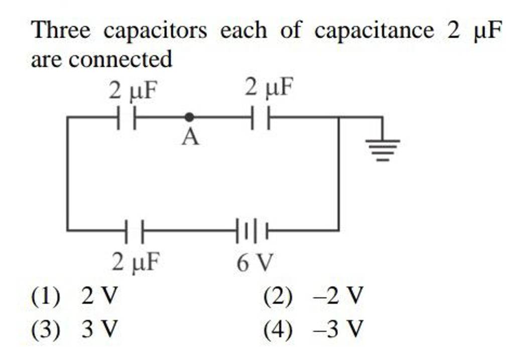 Three capacitors each of capacitance 2μF are connected Filo
