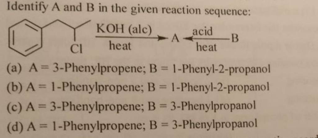 Identify A And B In The Given Reaction Sequence: | Filo