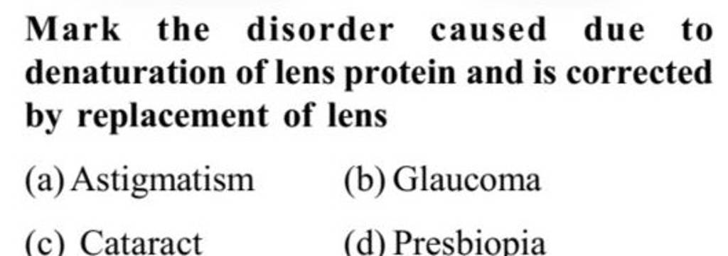Mark the disorder caused due to denaturation of lens protein and is co