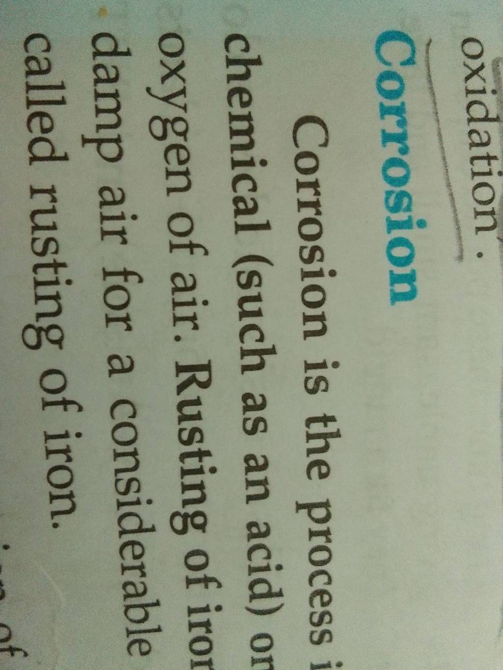 oxidation . Corrosion Corrosion is the process chemical (such as an acid)..