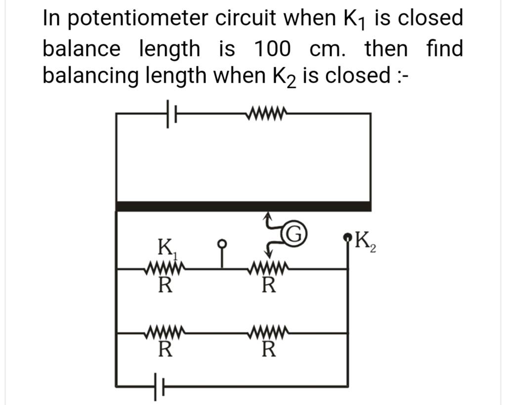 In potentiometer circuit when K1 is closed balance length is 100 cm. the..