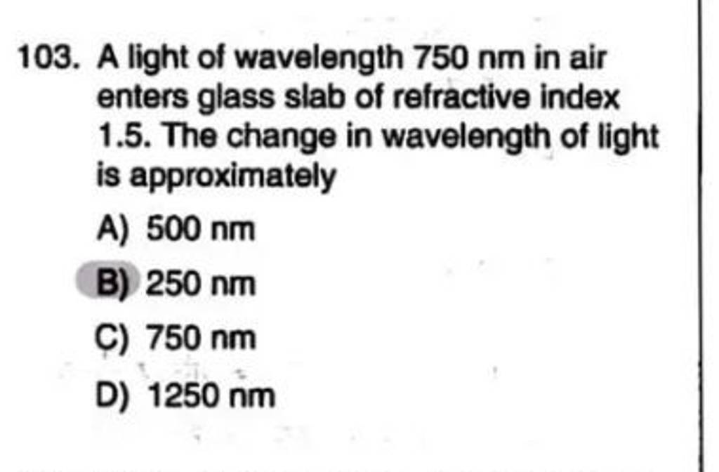 a-light-of-wavelength-750-nm-in-air-enters-glass-slab-of-refractive-index