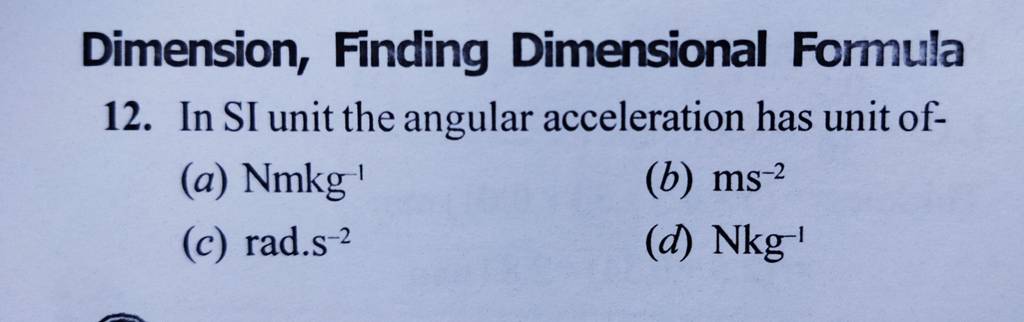 Dimension Finding Dimensional Formula 12 In Si Unit The Angular Acceler Dimension Finding Dimensional Formula 12 In Si Unit The Angular Acceler