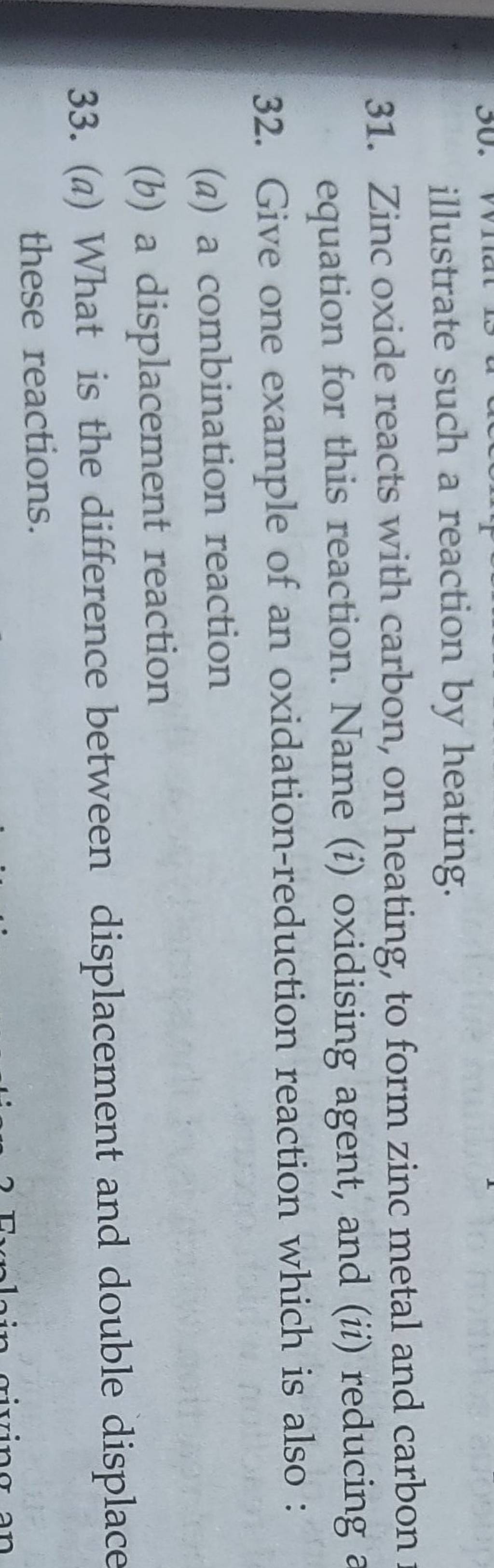 illustrate such a reaction by heating. 31. Zinc oxide reacts with carbon,..