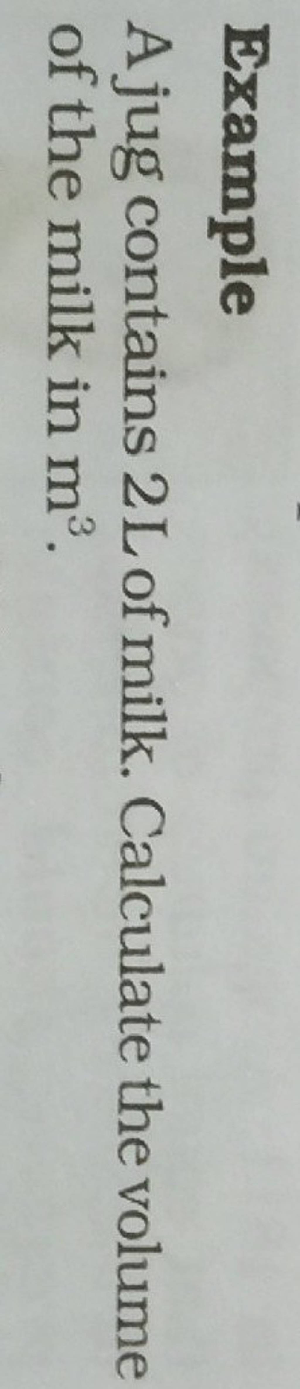 example-a-jug-contains-2-l-of-milk-calculate-the-volume-of-the-milk-in-m