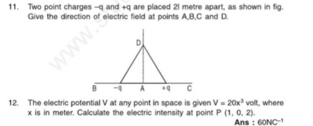 11. Two point charges −q and +q are placed 21 metre apart, as shown in