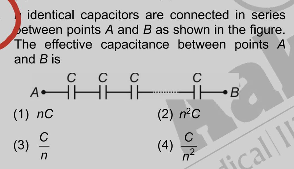 identical capacitors are connected in series setween points A and B as sh..