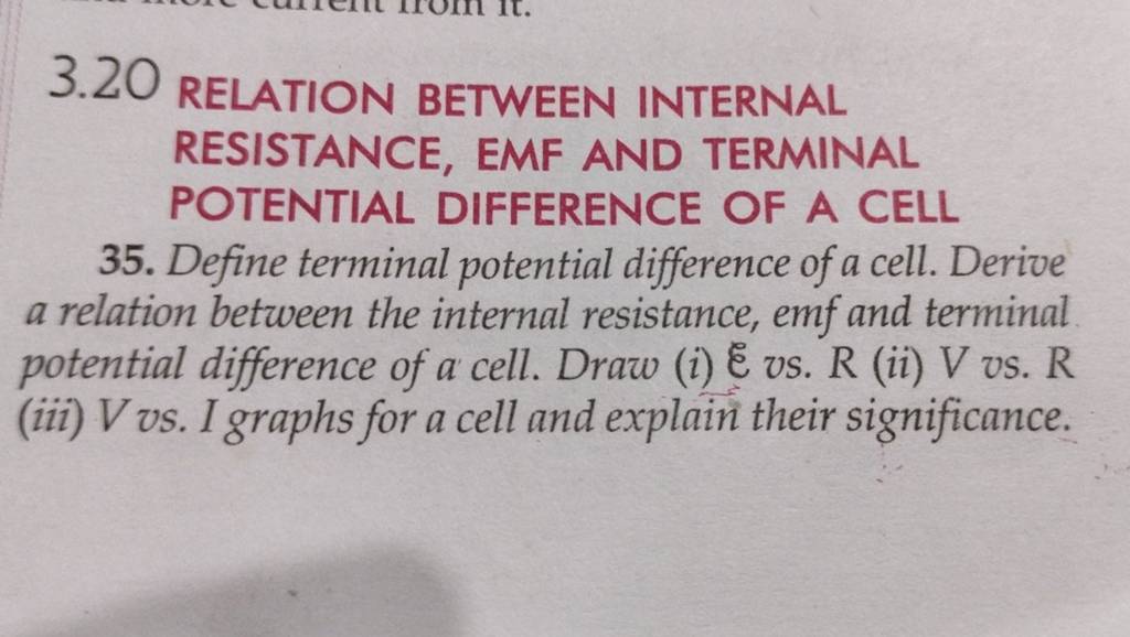 3.20 RELATION BETWEEN INTERNAL RESISTANCE, EMF AND TERMINAL POTENTIAL DIF..