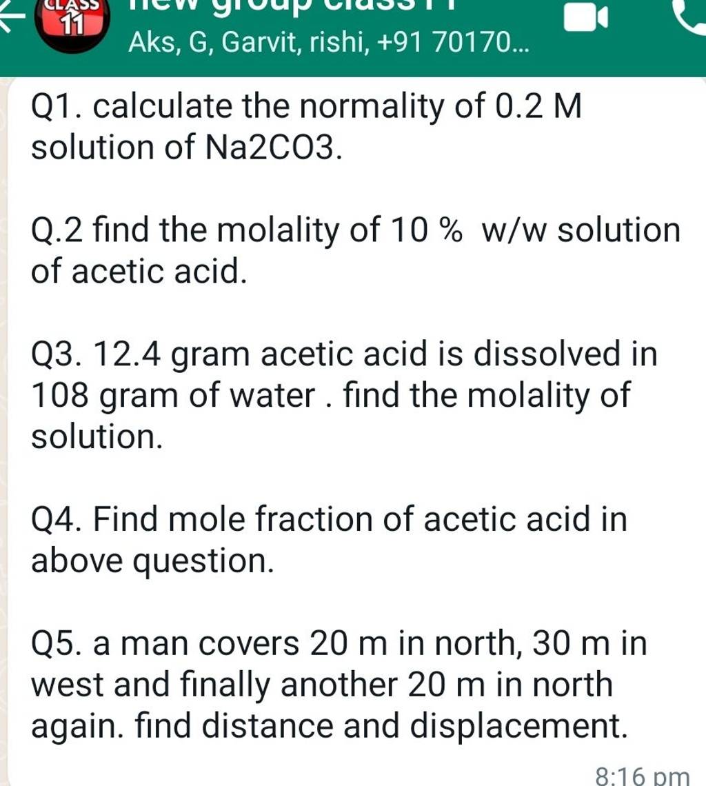 Q1. calculate the normality of 0.2M solution of Na2CO3.
Q.2 find the m