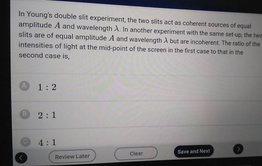 In Young's double slit experiment, the two slits act as coherent sources