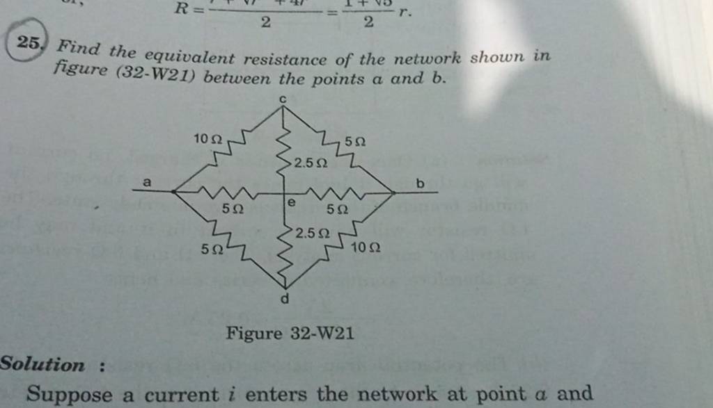 25. Find the equivalent resistance of the network shown in figure (32W21..