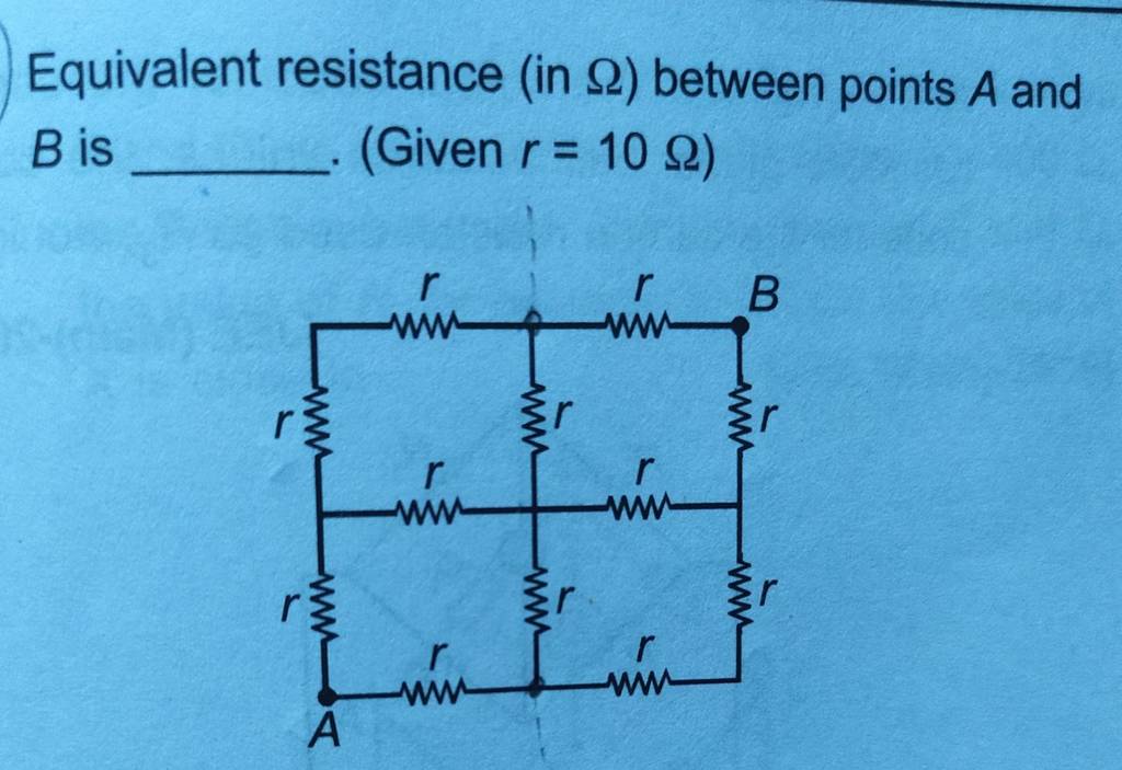 Equivalent resistance (in Ω ) between points A and B is (Given r=10Ω ) ..