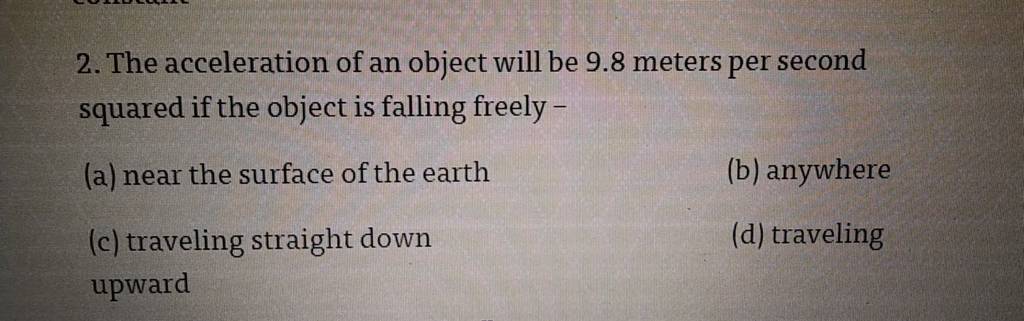 the-acceleration-of-an-object-will-be-9-8-meters-per-second-squared-if-th